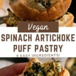 puff patry with text overlay "vegan spinach artichoke puff pastry, 9 east ingredients!".