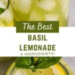 green lemonade in glass with text overlay "the best basil lemonade, 4 ingredients!".