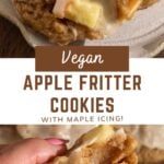 apple cookies with text overlay "vegan apple fritter cookies, with maple icing!".